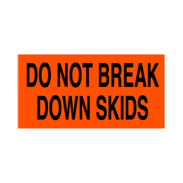 LBLBR248 - LABEL DO NOT BREAK DOWN SKID : 3" x 5", rectangle